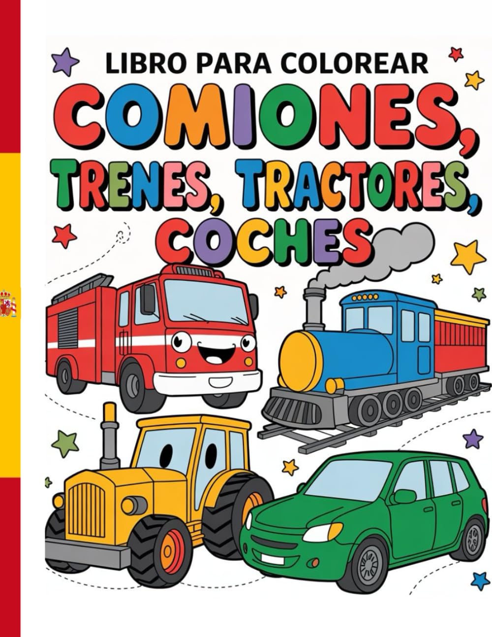Libro para colorear camiones, trenes, tractores, coches: para niños de 3 a 9 años