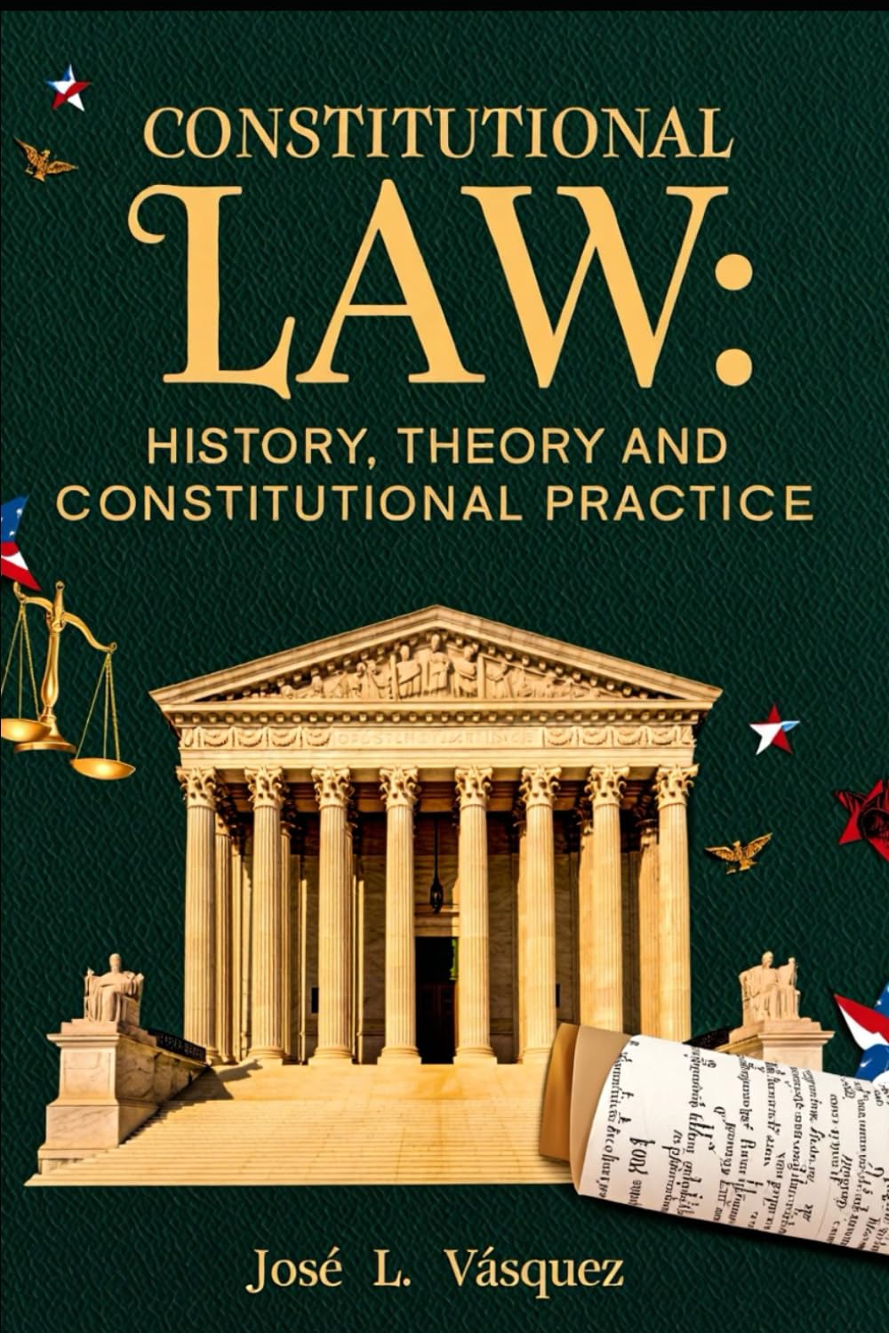 CONSTITUTIONAL LAW: HISTORY, THEORY AND CONSTITUTIONAL PRACTICE (JUSTICE, PHILOSOPHY AND LAW)