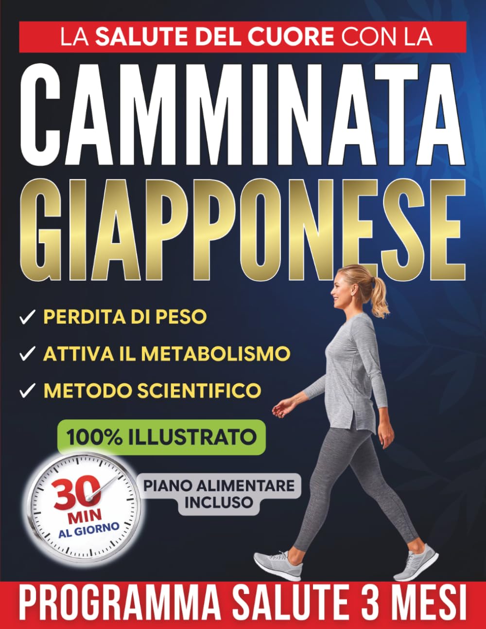 La Salute del Cuore con la Camminata Giapponese: Allena il cuore in modo sicuro per essere più leggero e libero nel movimento | 3 mesi di programma guidato con camminate di 30 minuti, anche da zero