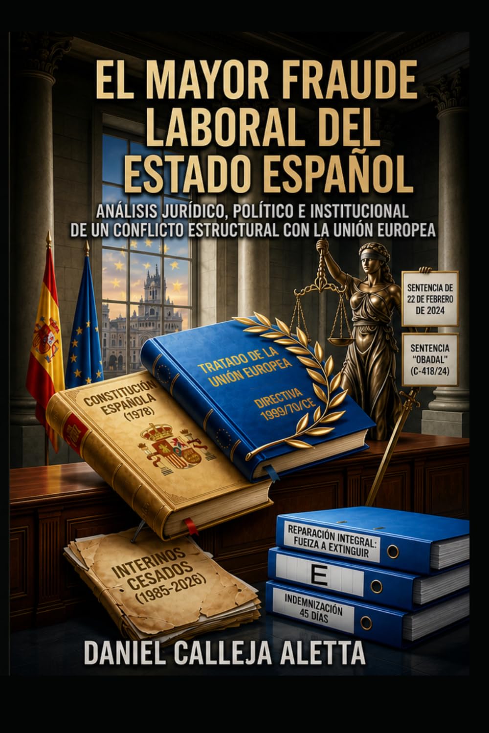 EL MAYOR FRAUDE LABORAL DEL ESTADO ESPAÑOL
