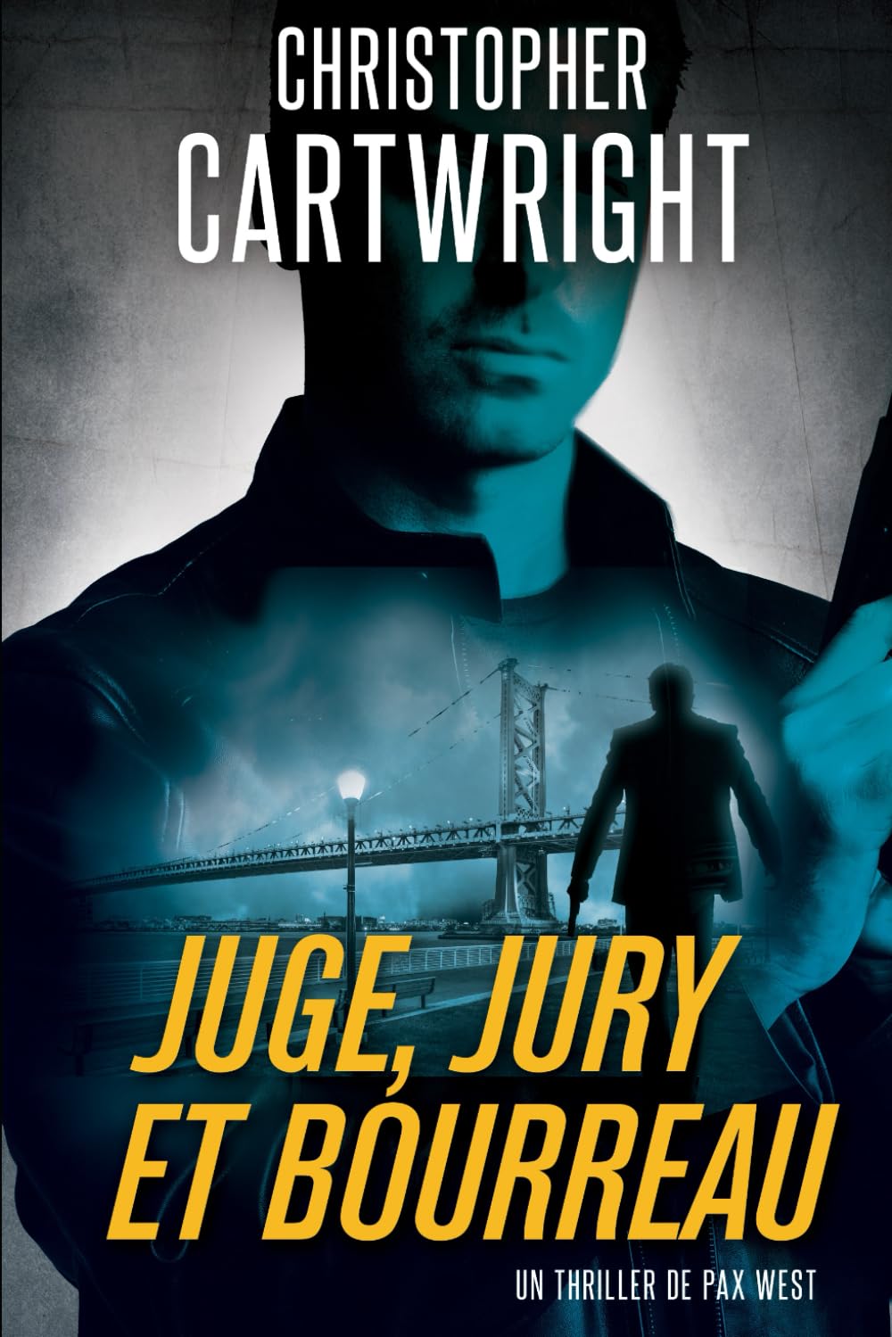 Juge, Jury et Bourreau (Un thriller de Pax West)
