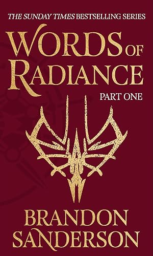 Words of Radiance Part One: The Stormlight Archive Book Two