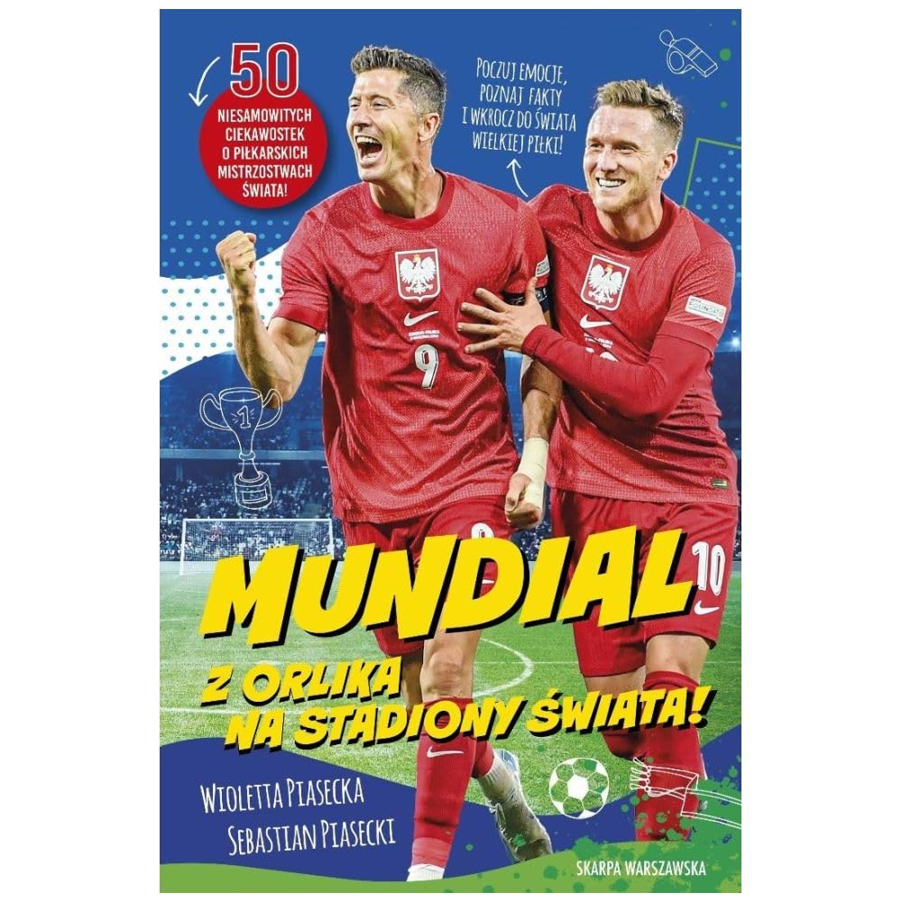 Mundial. Z orlika na stadiony świata!
