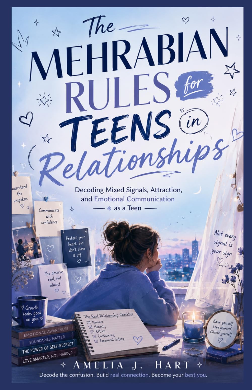 The Mehrabian Rules for Teens in Relationships: Decoding Mixed Signals, Attraction, and Emotional Communication as a Teen