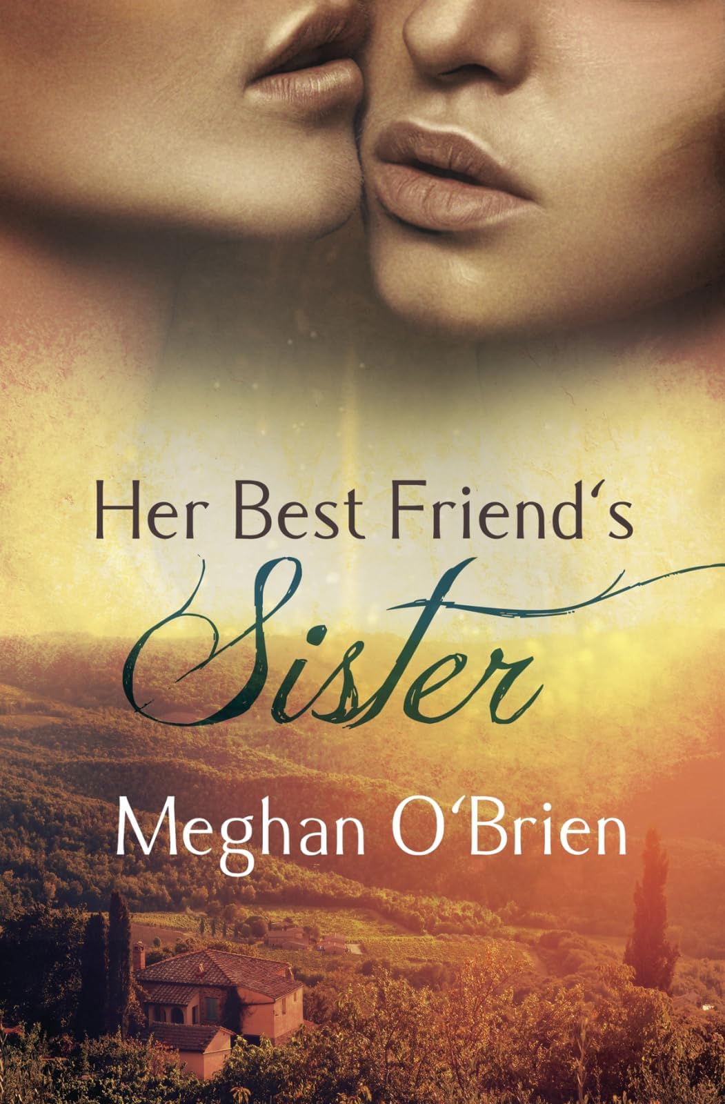 Her Best Friend's Sister Paperback – May 16, 2017