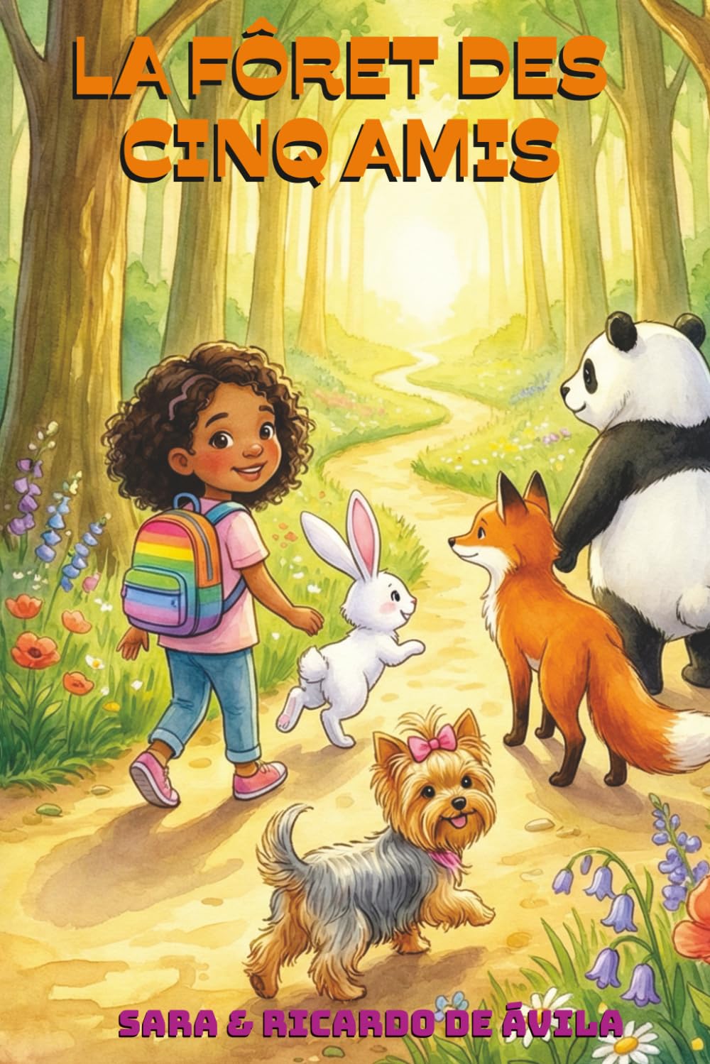 La Forêt des Cinq Amis — Livre illustré sur l'amitié | Histoire pour enfants 3–6 ans avec fille courageuse, lapin, renard, chien et panda