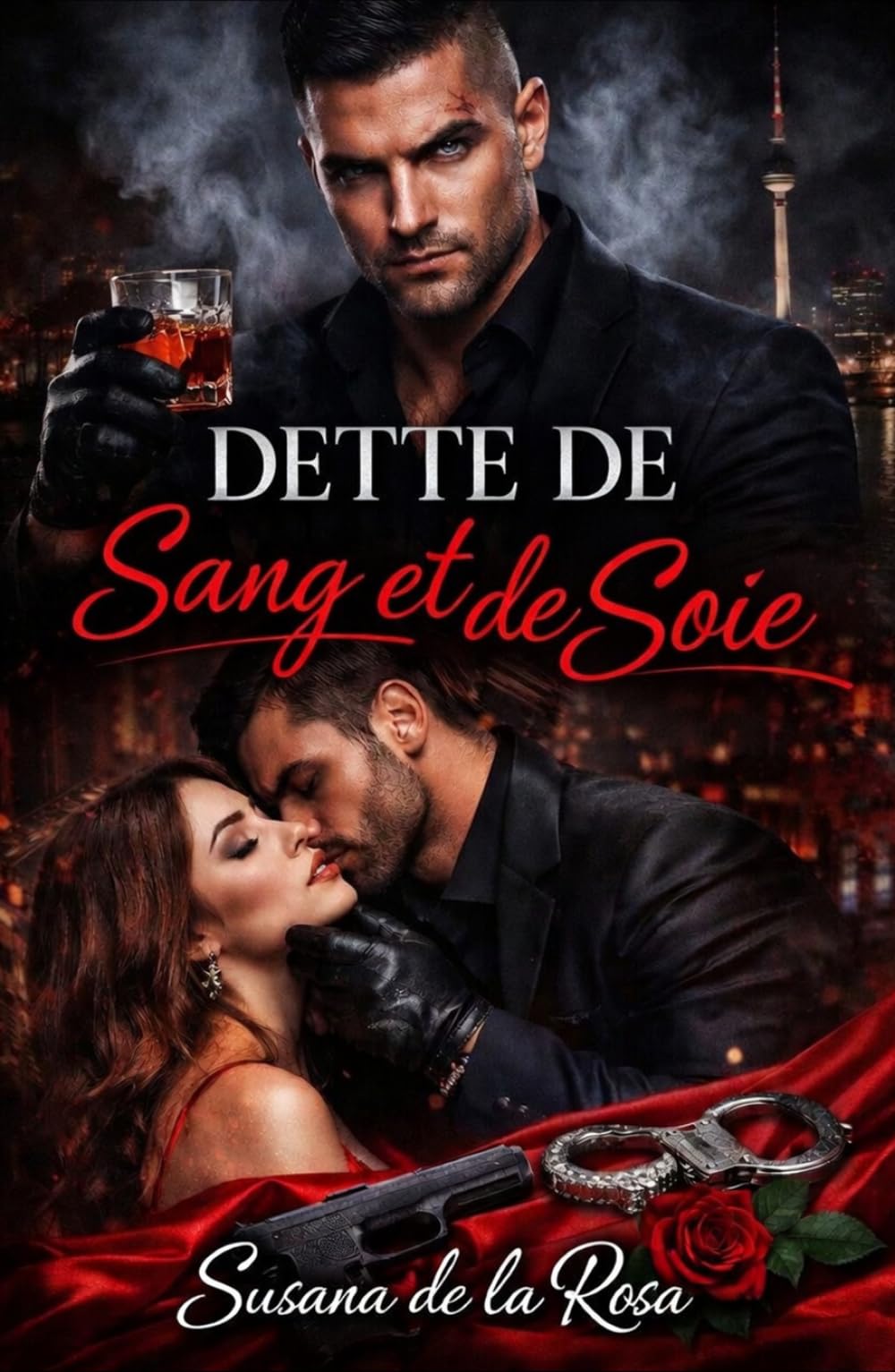 Dette de Sang et de Soie: Une Dark Romance Mafia – Dette Forcée, Alpha Impitoyable, Ennemis à Amants et Passion Interdite (Dark Romance : Hommes ... Dangereuse et Érotisme Psychologique Intense)