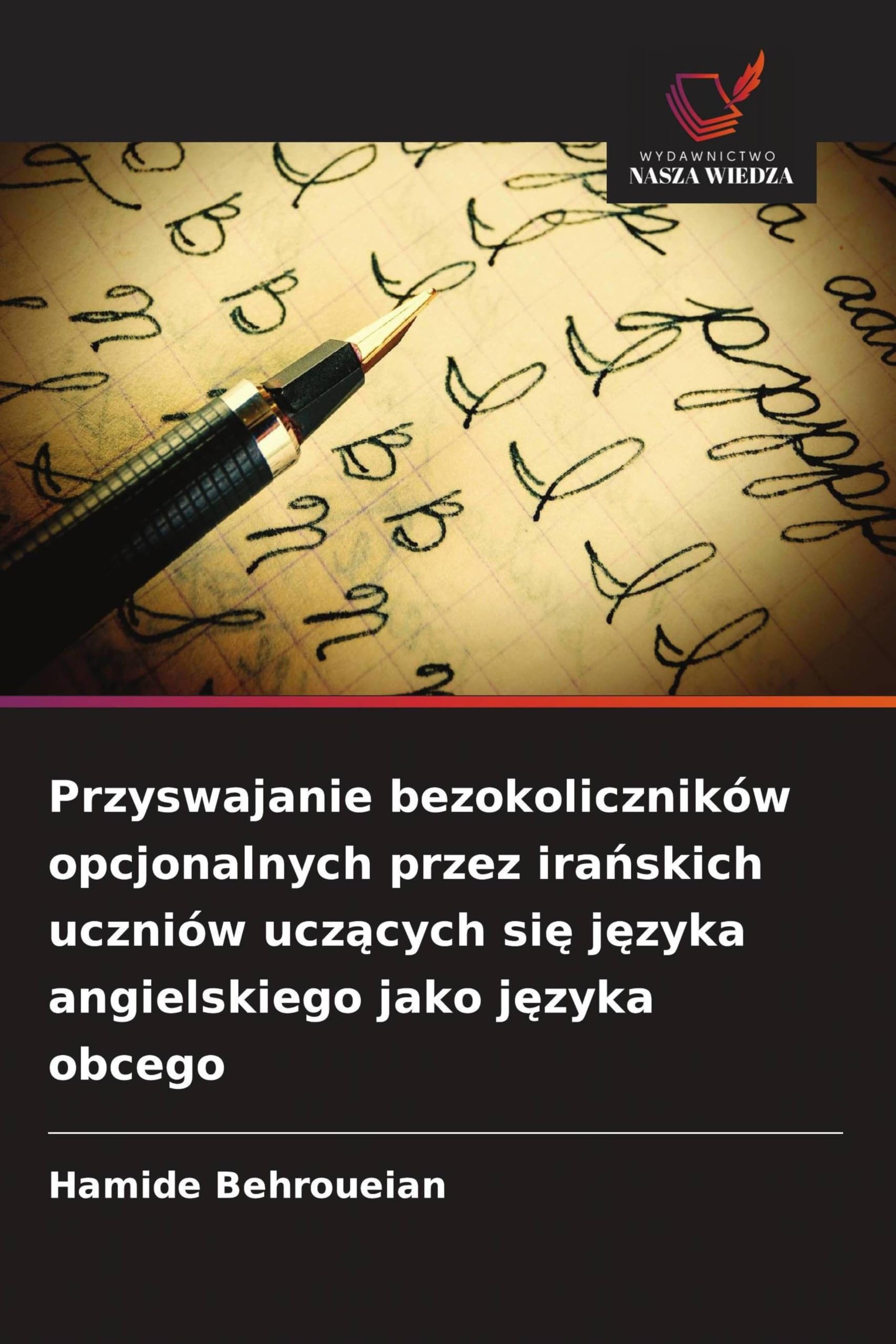 Przyswajanie bezokoliczników opcjonalnych przez ira¿skich uczniów ucz¿cych si¿ j¿zyka angielskiego jako j¿zyka obcego