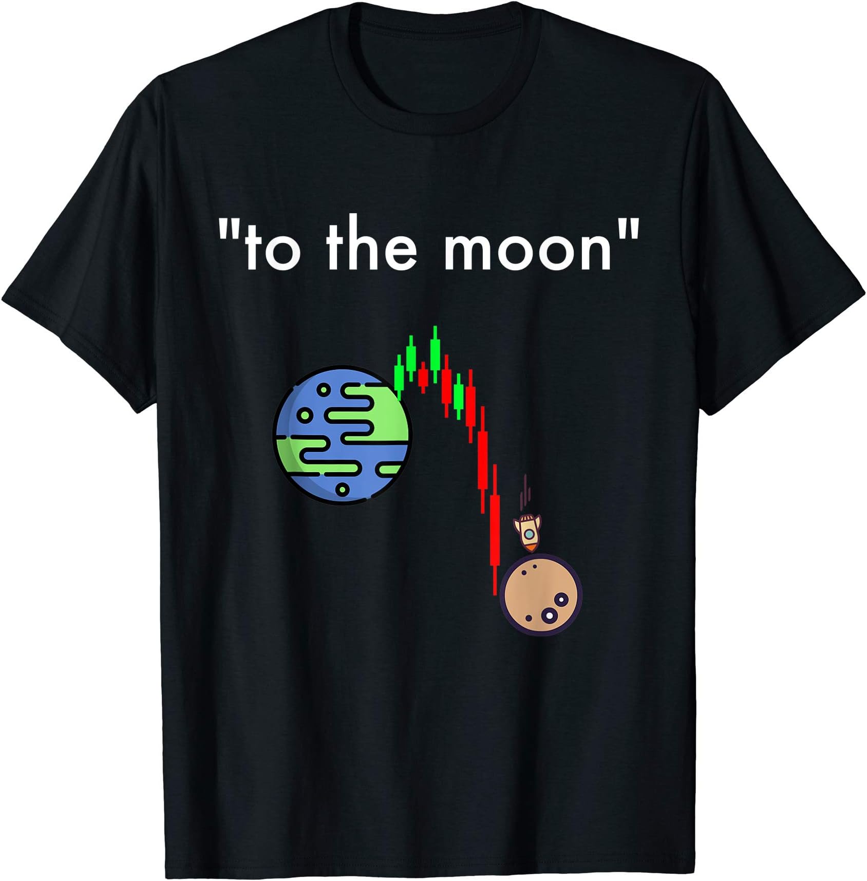 To The Moon Stock Market Meme Shirt Design T-Shirt