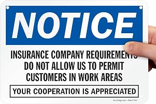 SmartSign "Insurance Company Requirements Do Not Allow Us To Permit Customers In Work Areas" Sign | 7" x 10" Plastic