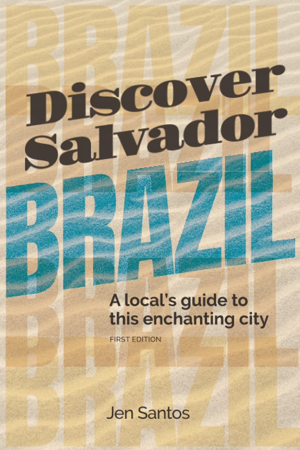 Discover Salvador, Brazil: A local's guide to this enchanting city