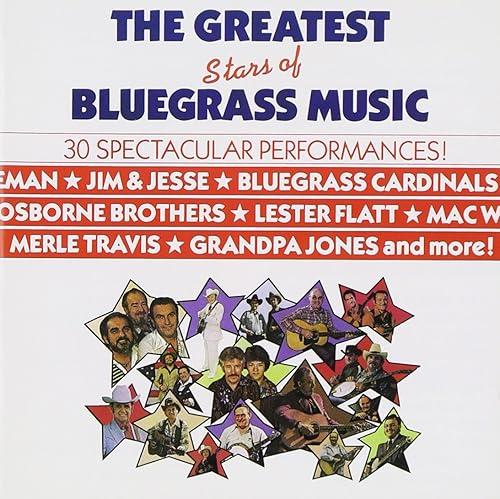 The Greatest Stars of Bluegrass Music