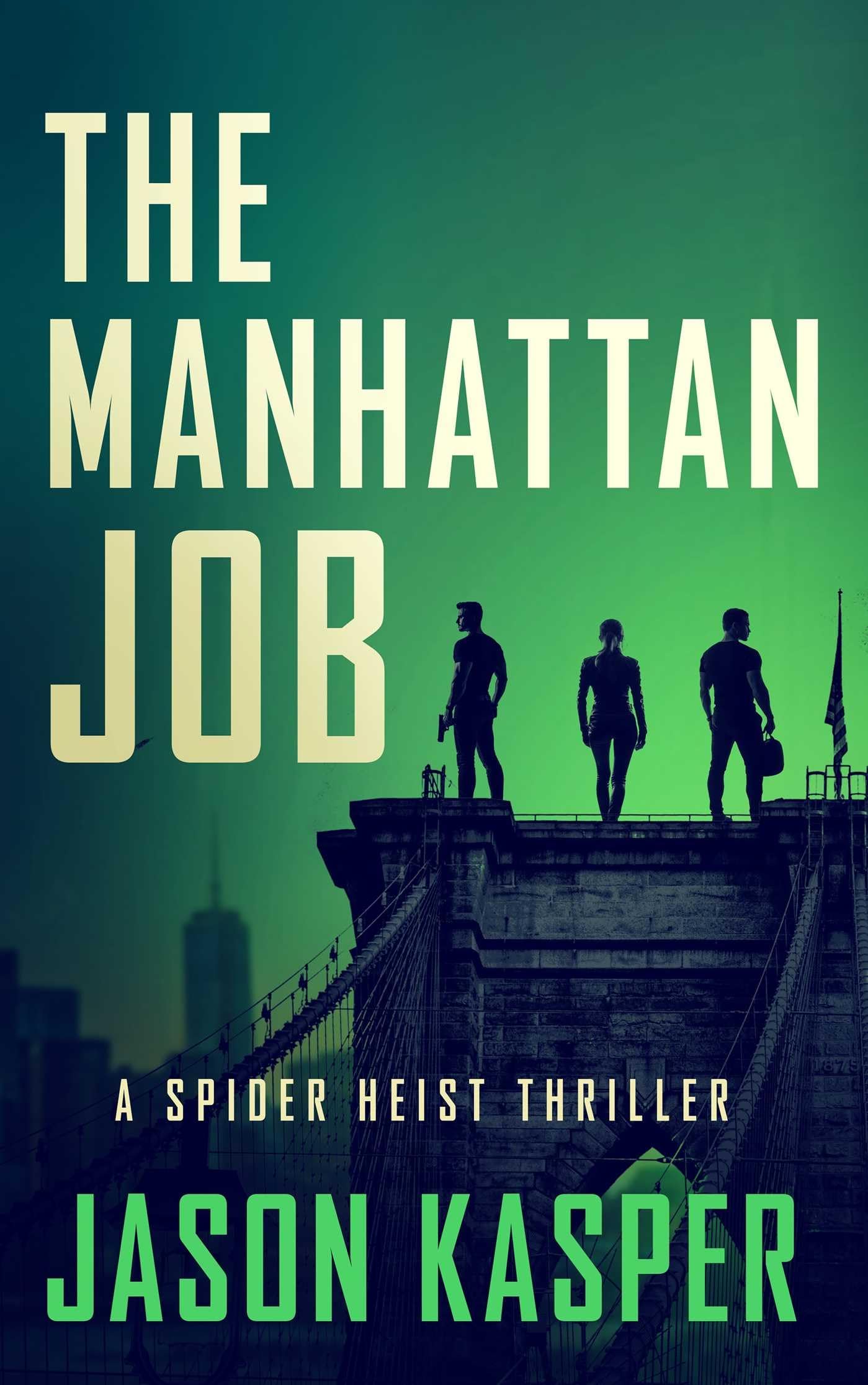 The Manhattan Job: 3 (Spider Heist Thrillers)