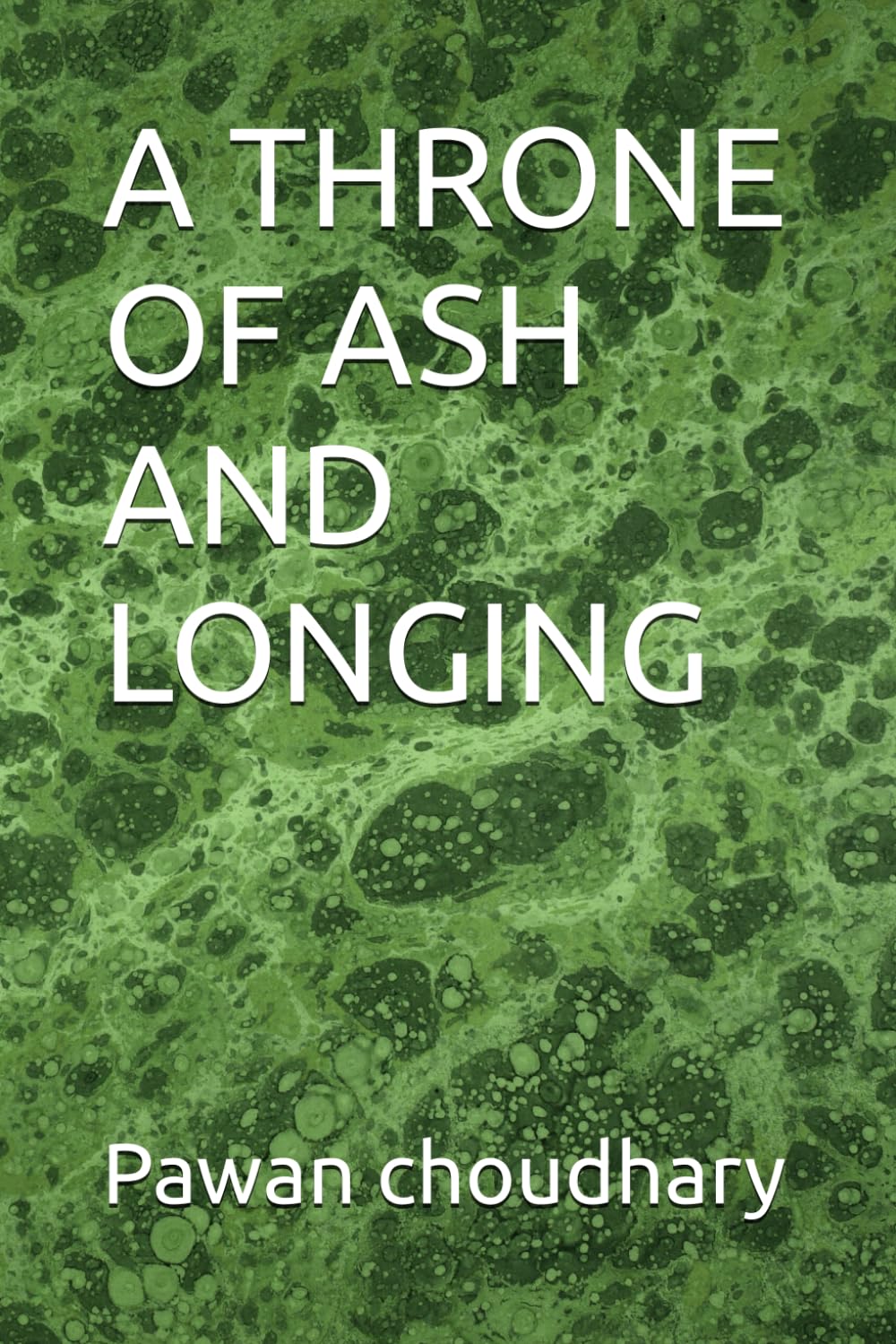 A THRONE OF ASH AND LONGING