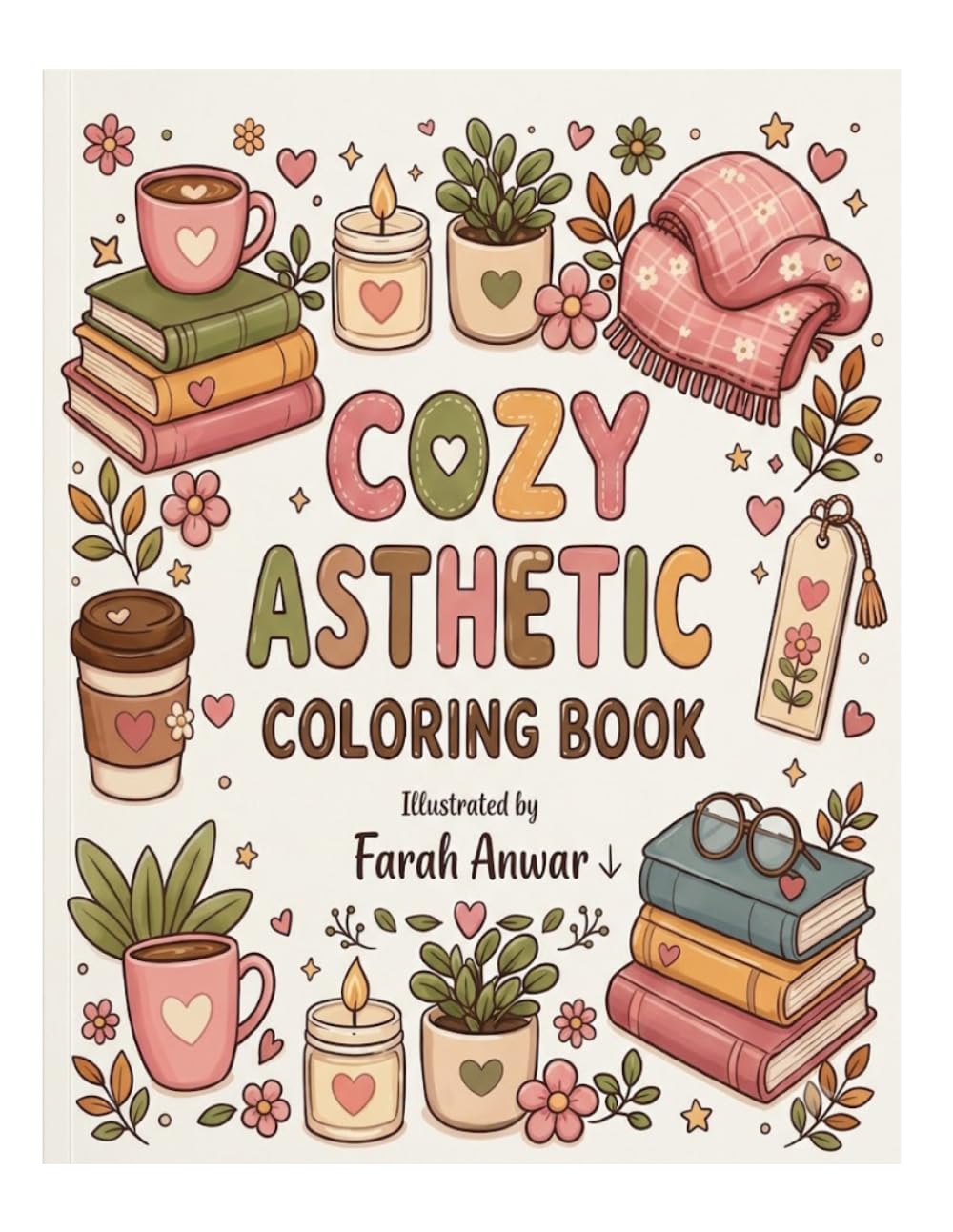 Cozy Aesthetic Coloring Book: Relaxing Cozy Scenes for Teens & Adults With Some Activities