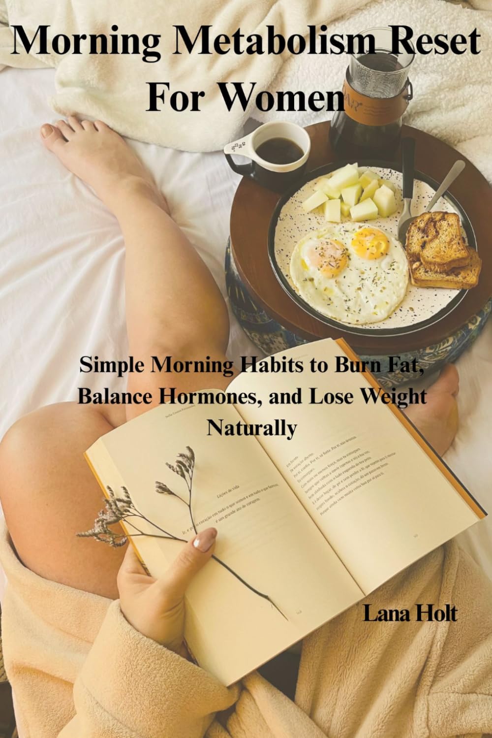 Morning Metabolism Reset for Women: Simple Morning Habits to Burn Fat, Balance Hormones, and Lose Weight Naturally. (The Women's Wellness Reset Series)