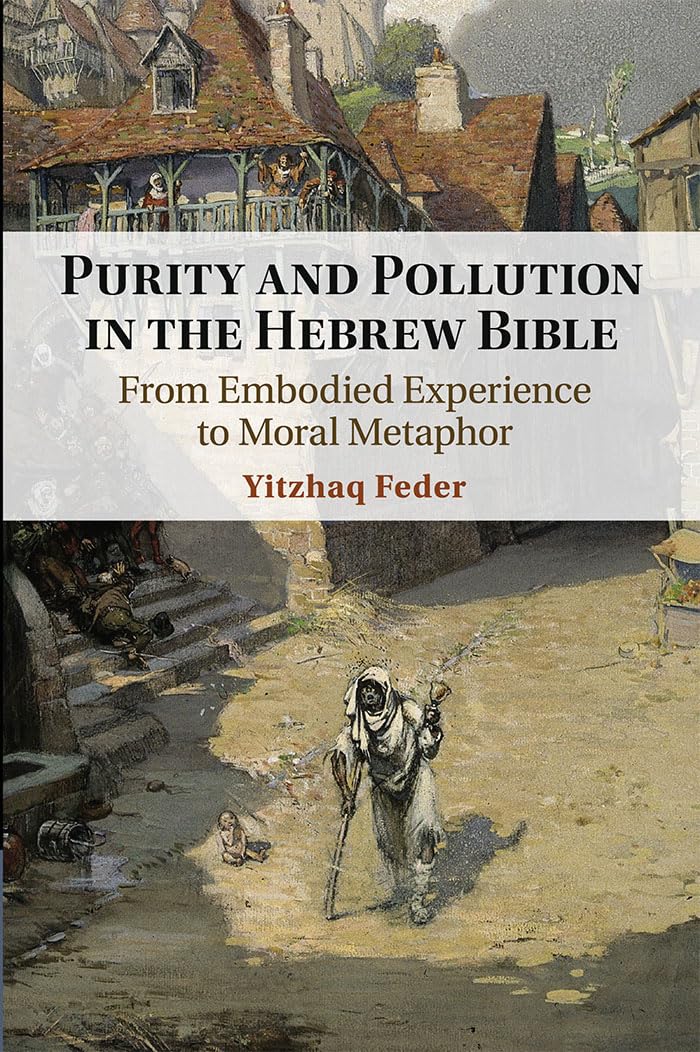 Purity and Pollution in the Hebrew Bible