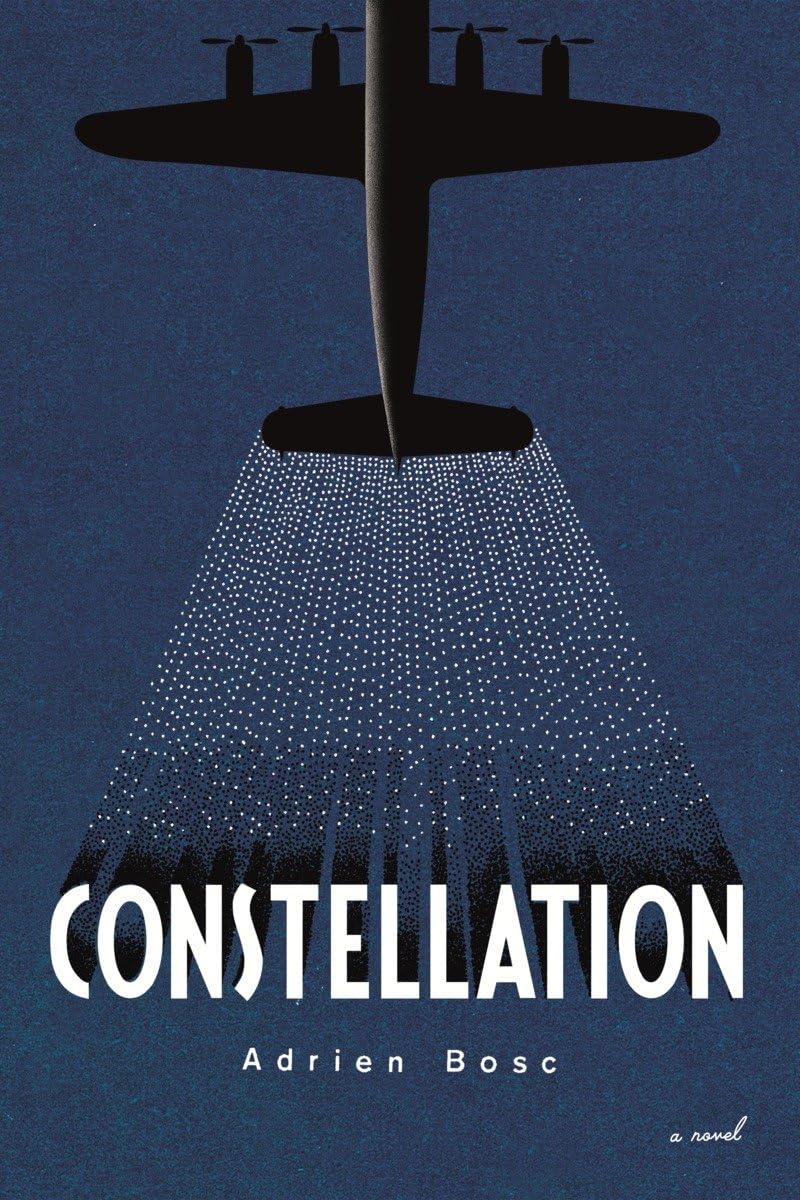 Constellation: A Novel Based on True Events
