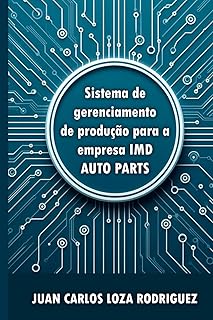 Sistema De Gestão Da Produção Pela Empresa IMD Auto Peças