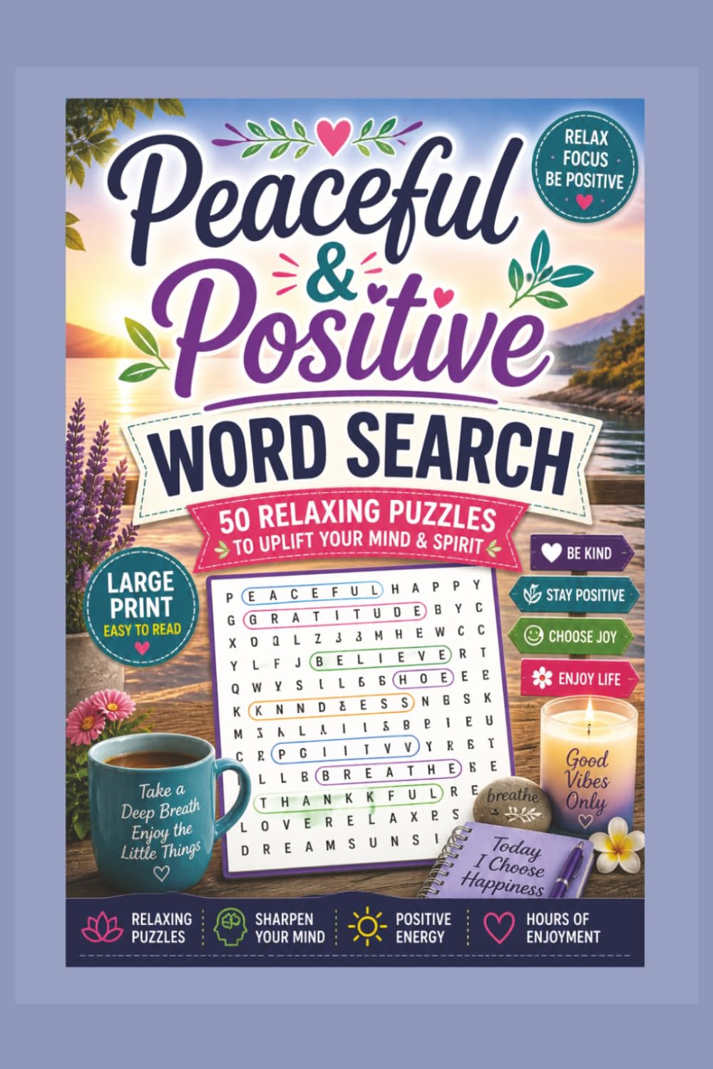 Peaceful and Positive Word Search: Stay Positive Choose Joy