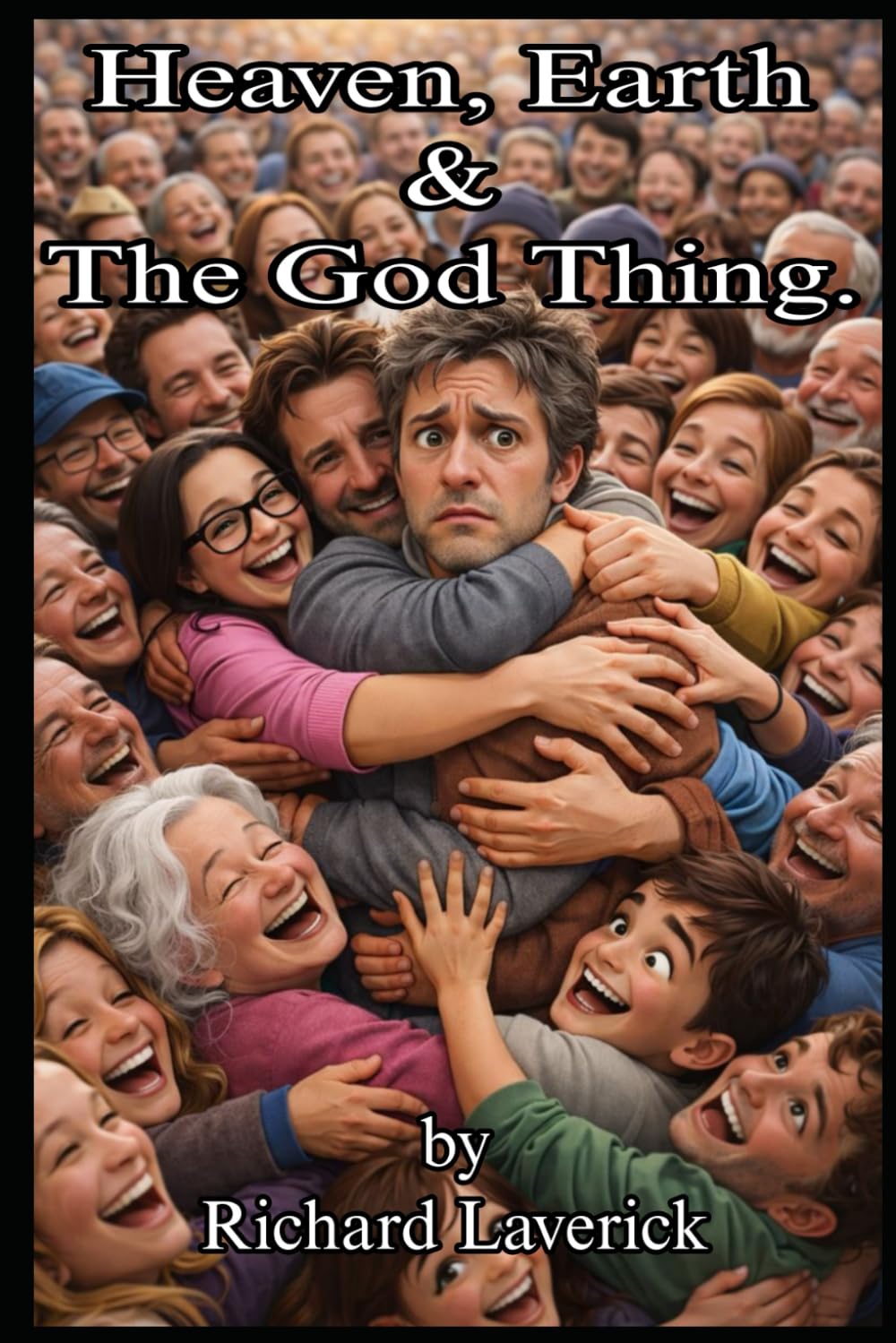Heaven, Earth And The God Thing