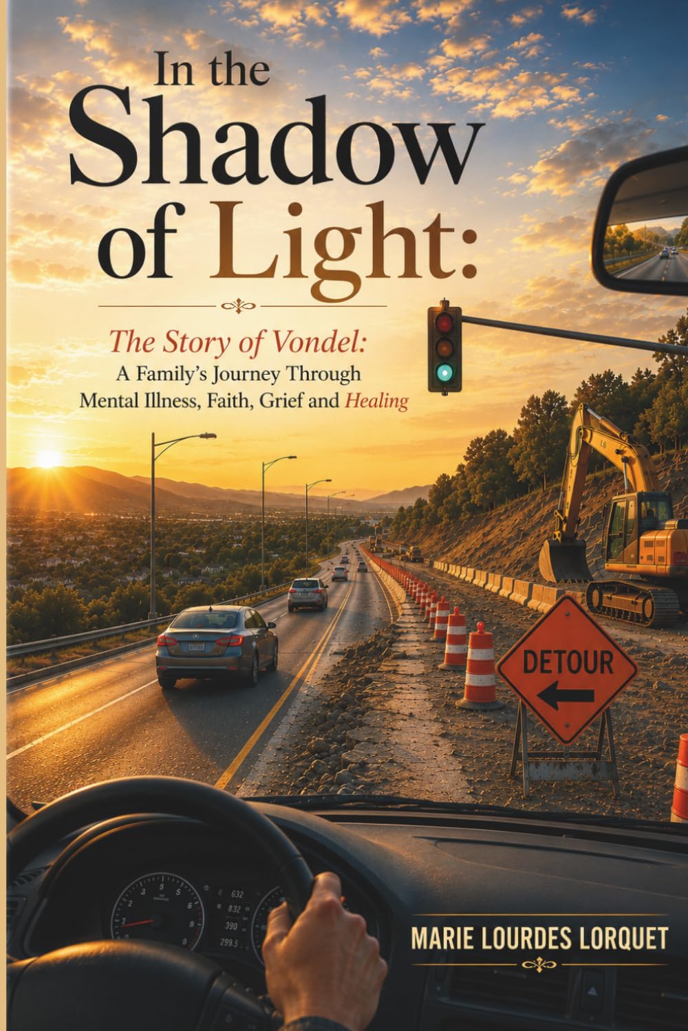 In the Shadow of Light: The Story of Vondale: A Family’s Journey Through Mental Illness, Faith, Grief and (Healing)