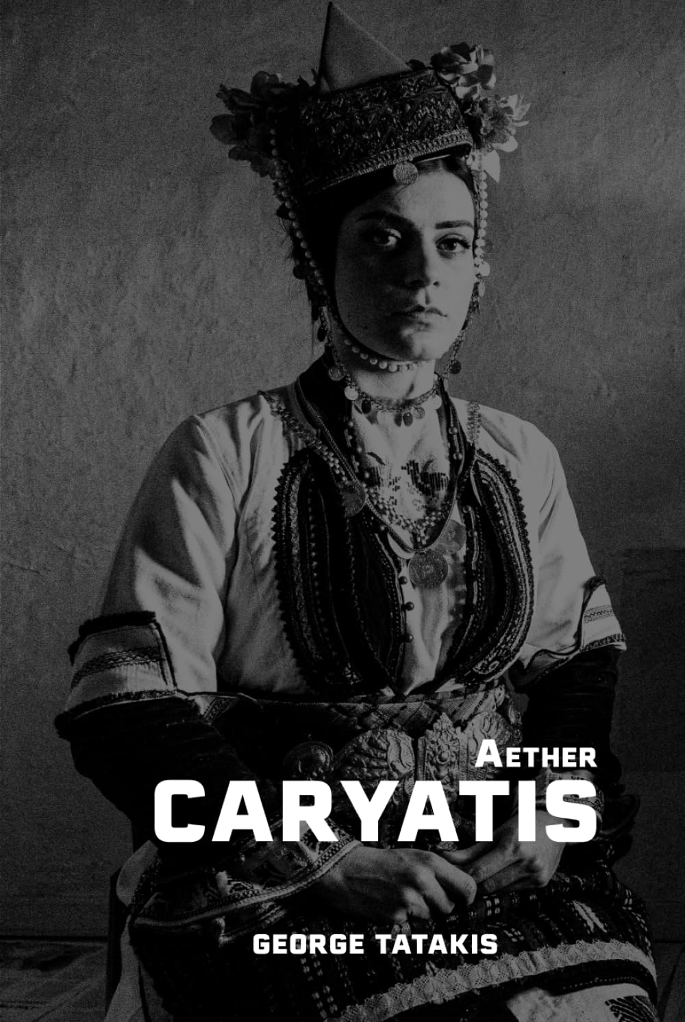 Caryatis Aether: Catalogue of black-and-white photographs from the exhibition at the Athens International Airport in 2024
