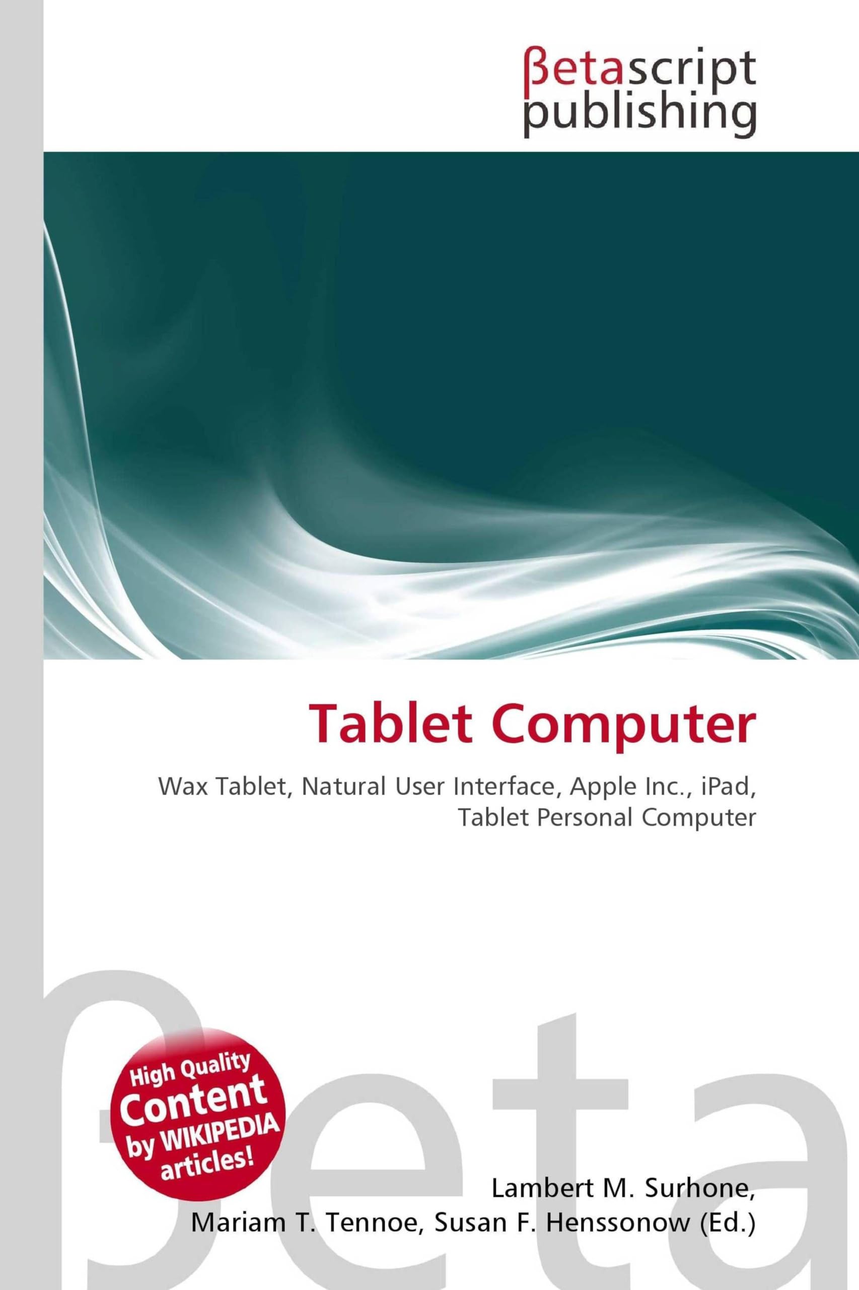 Tablet Computer: Wax Tablet, Natural User Interface, Apple Inc., iPad, Tablet Personal Computer