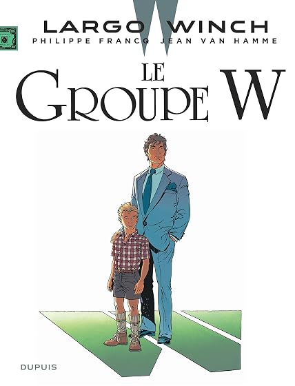 Largo Winch Volume 2: Le Groupe W