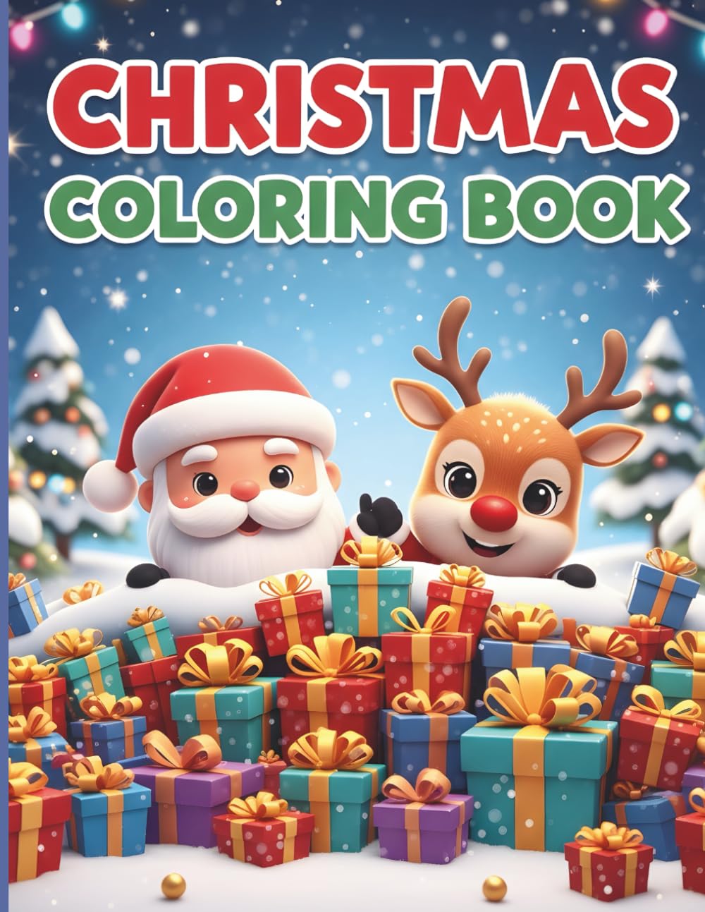Christmas Coloring Book: Fun Designs for the Holidays: Festive Holiday Patterns for Kids and Adults