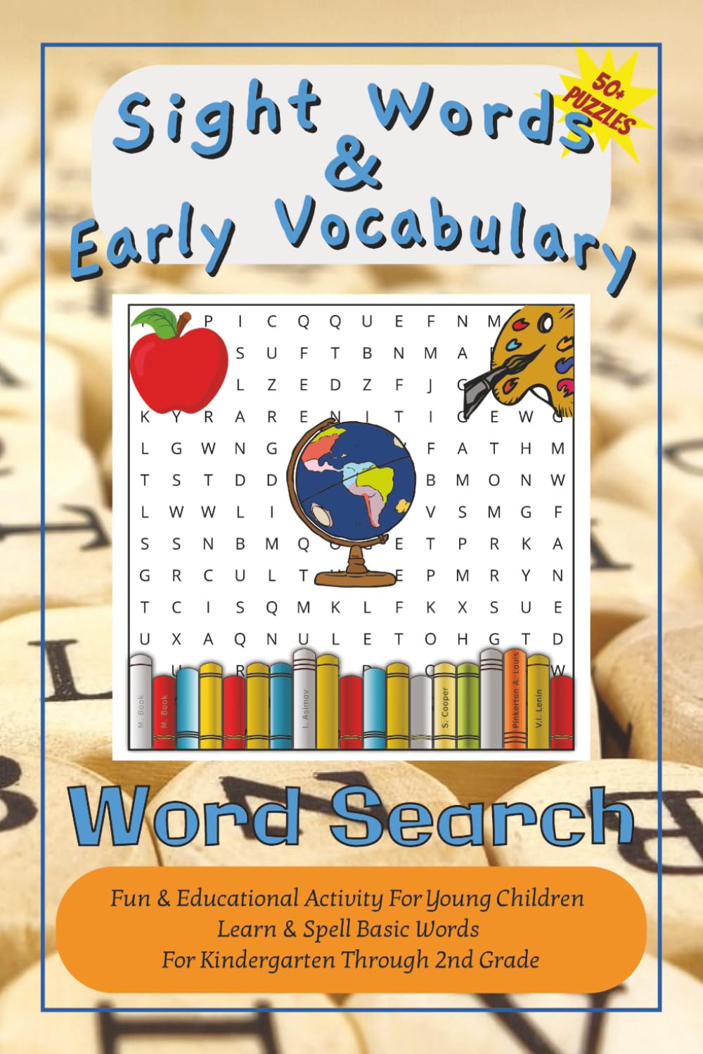 Sight Words & Early Vocabulary Word Search Puzzle Book: Word Searches With Easy To Read Print With Sight Words and Early Vocabulary | 6 X 9 Inches, ... To Learn To Spell & Recognize Letters