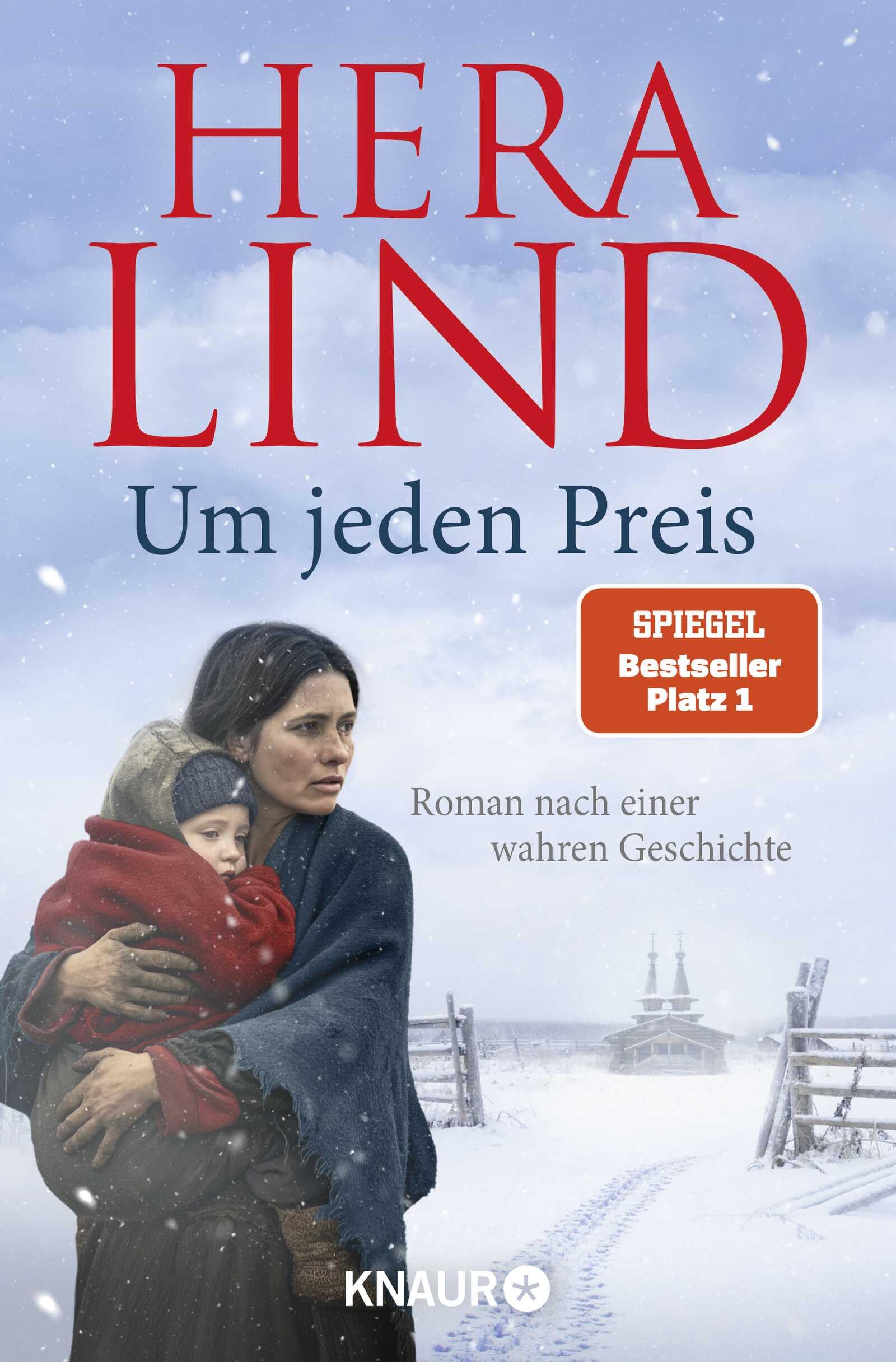 Um jeden Preis: roman nach einer wahren Geschichte