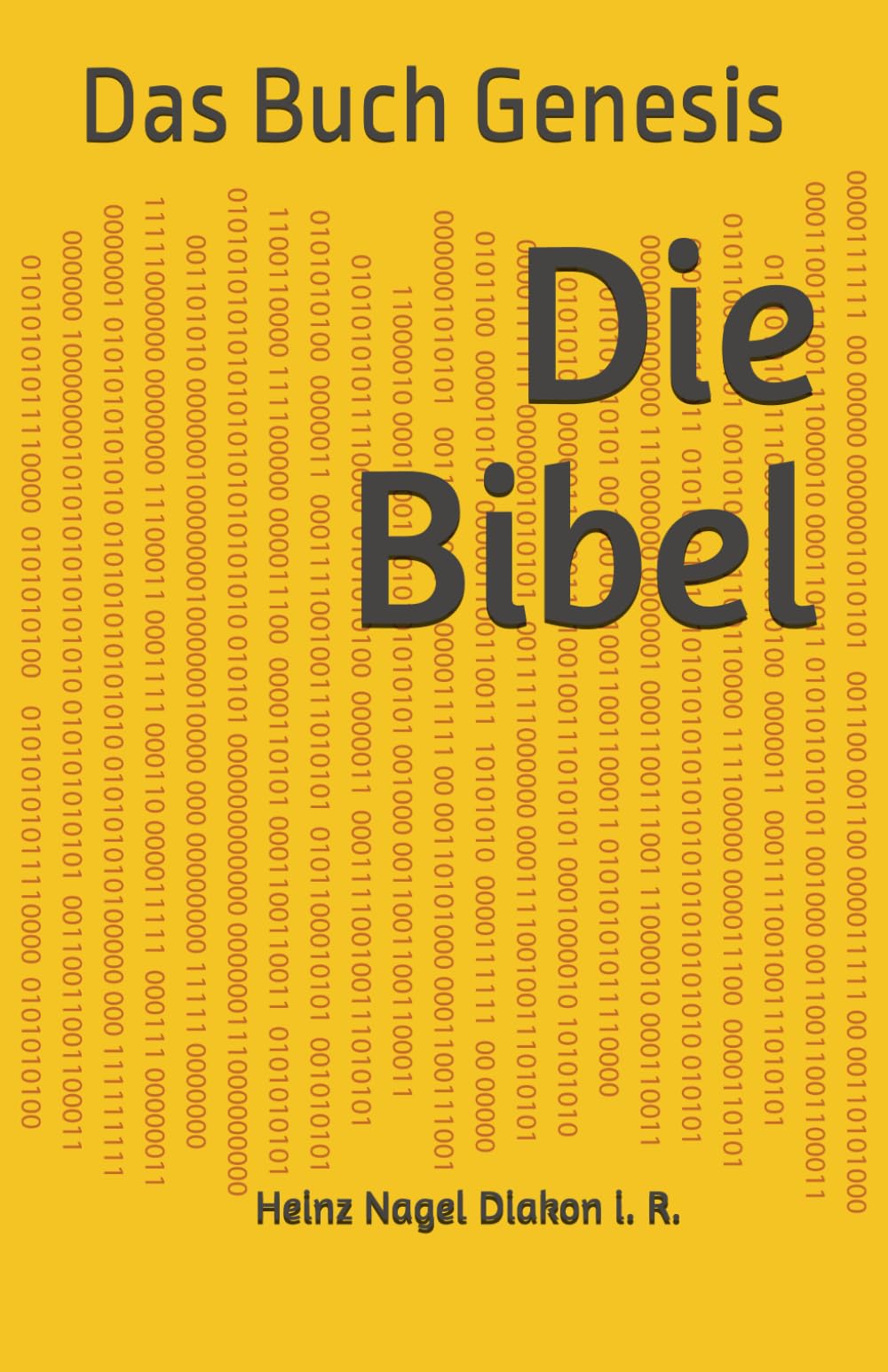 Die Bibel: Das Buch Genesis