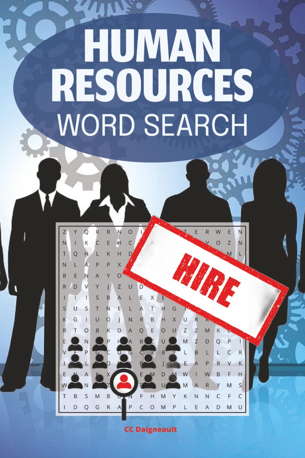 Human Resources Word Search: 58 different puzzles with solutions, 116 pages, 6" x 9" format, makes a great gift for anyone in HR