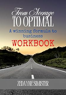 From Average to Optimal: A winning formula to Business - The Workbook (From Average to Optimal Series)