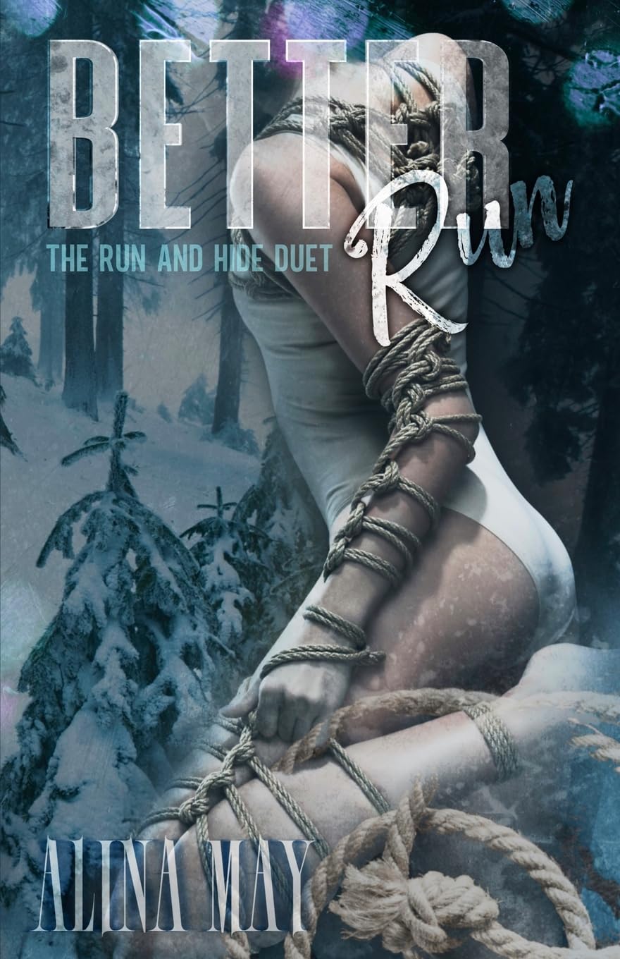 Better Run (The Run and Hide Duet)