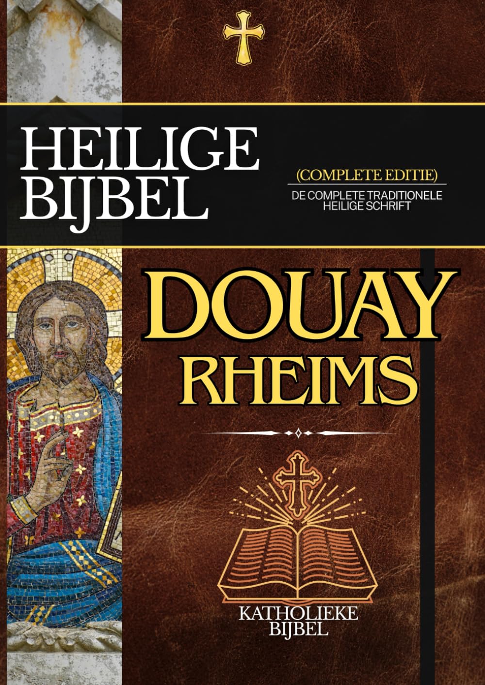 Douay-Rheims Bijbel in het Nederlands: De Complete Traditionele Heilige Schrift