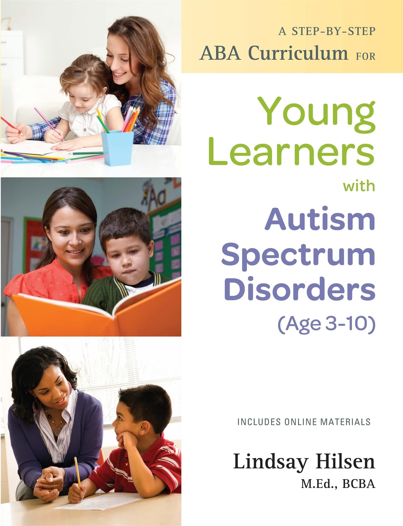 A Step-by-Step ABA Curriculum for Young Learners with Autism Spectrum Disorders (Age 3-10) Paperback – September 30, 2017