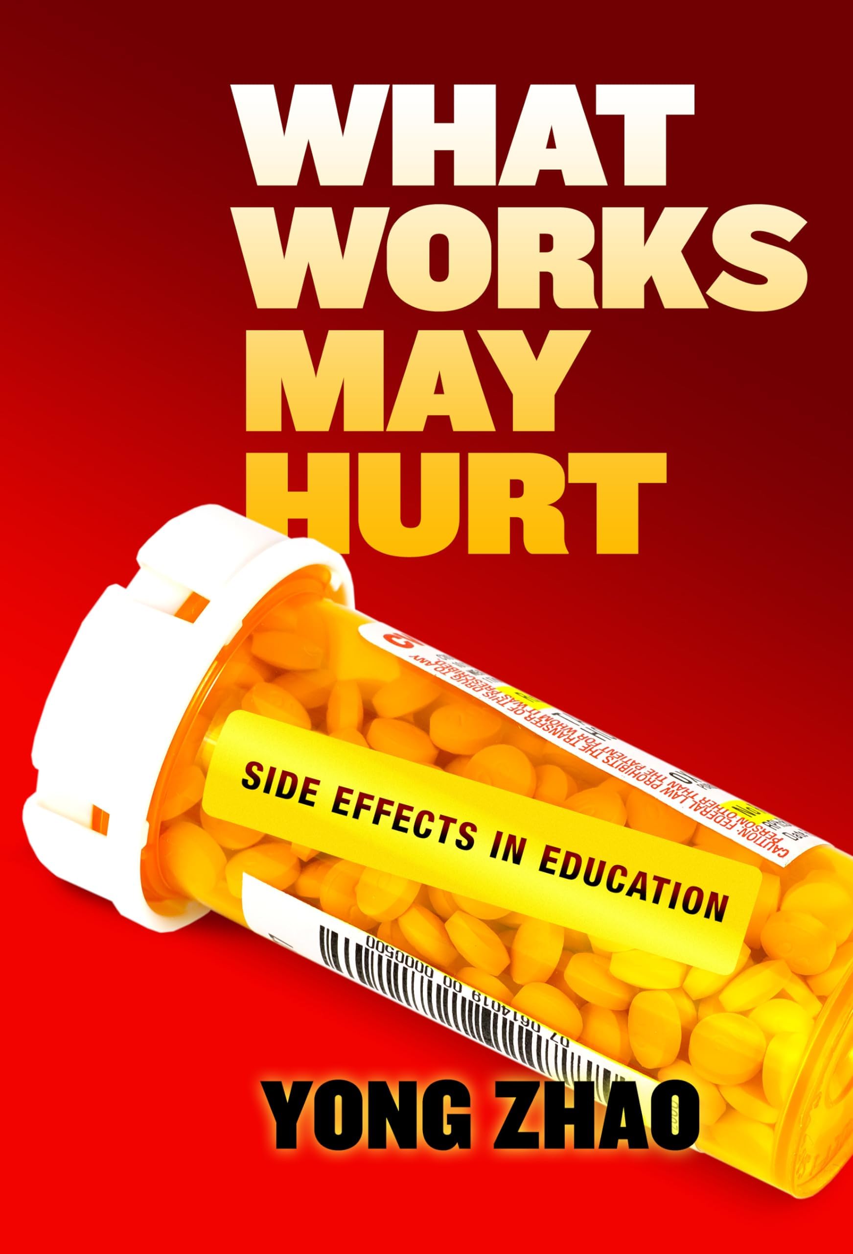 What Works May Hurt: Side Effects in Education Paperback โ 30 Jun. 2018