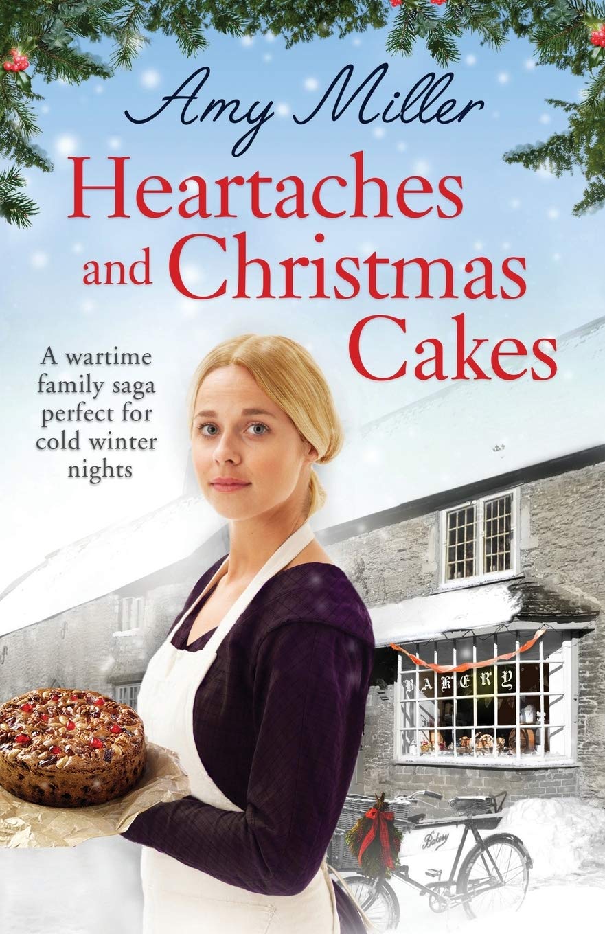 Heartaches and Christmas Cakes: A wartime family saga perfect fo