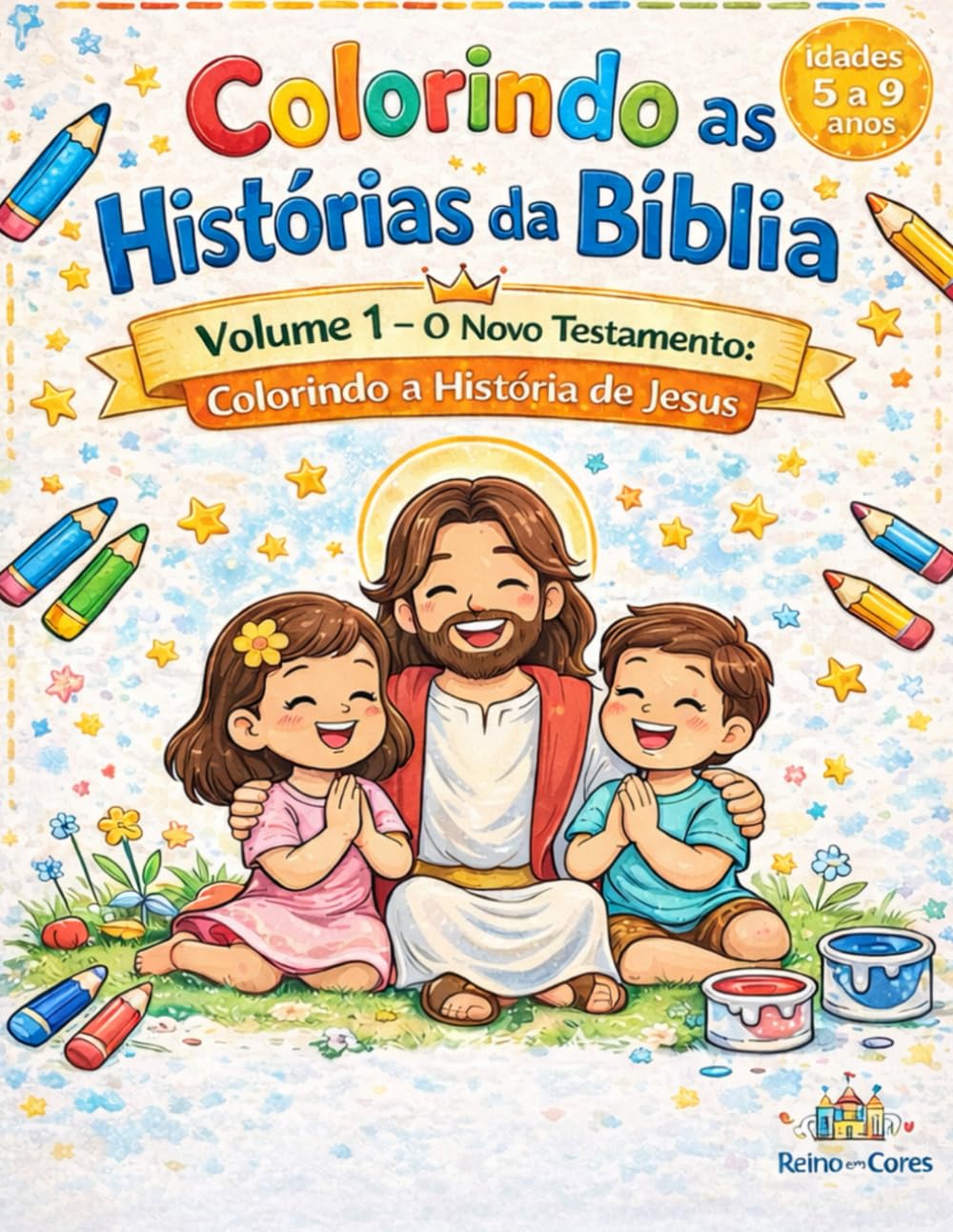 Colorindo as Histórias da Bíblia: O Novo Testamento Colorindo a História de Jesus