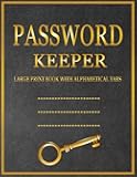 password keeper book with alphabetical tabs for seniors: Large Print Website Address Book Password Keeper Organizer with Alphabetized Pages - Elderly ... and Women Over 80 and 90 Who Have Everything