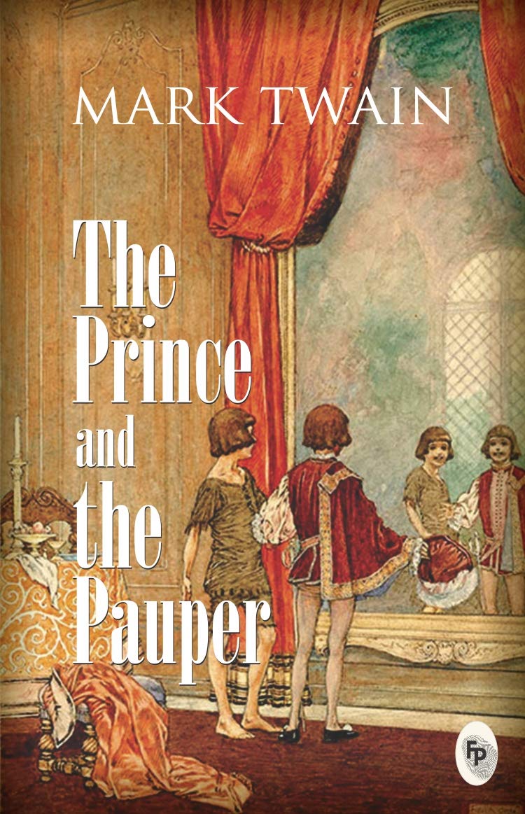 The Prince And The Pauper Amazon.com: The Prince and the Pauper: 9789389717082: Twain, Mark: Books