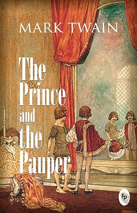 The Prince and the Pauper By Mark Twain