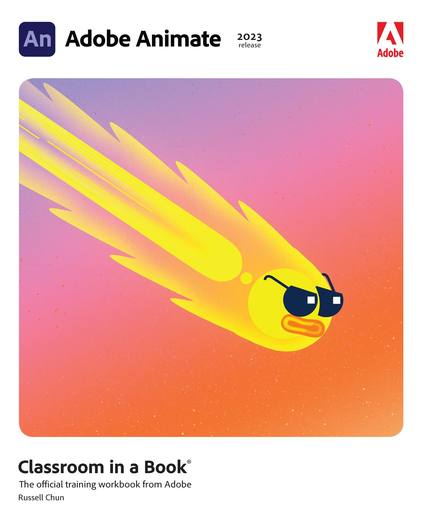 Adobe Animate Classroom in a Book 2023 la méthode officielle par projets pour le web interactif