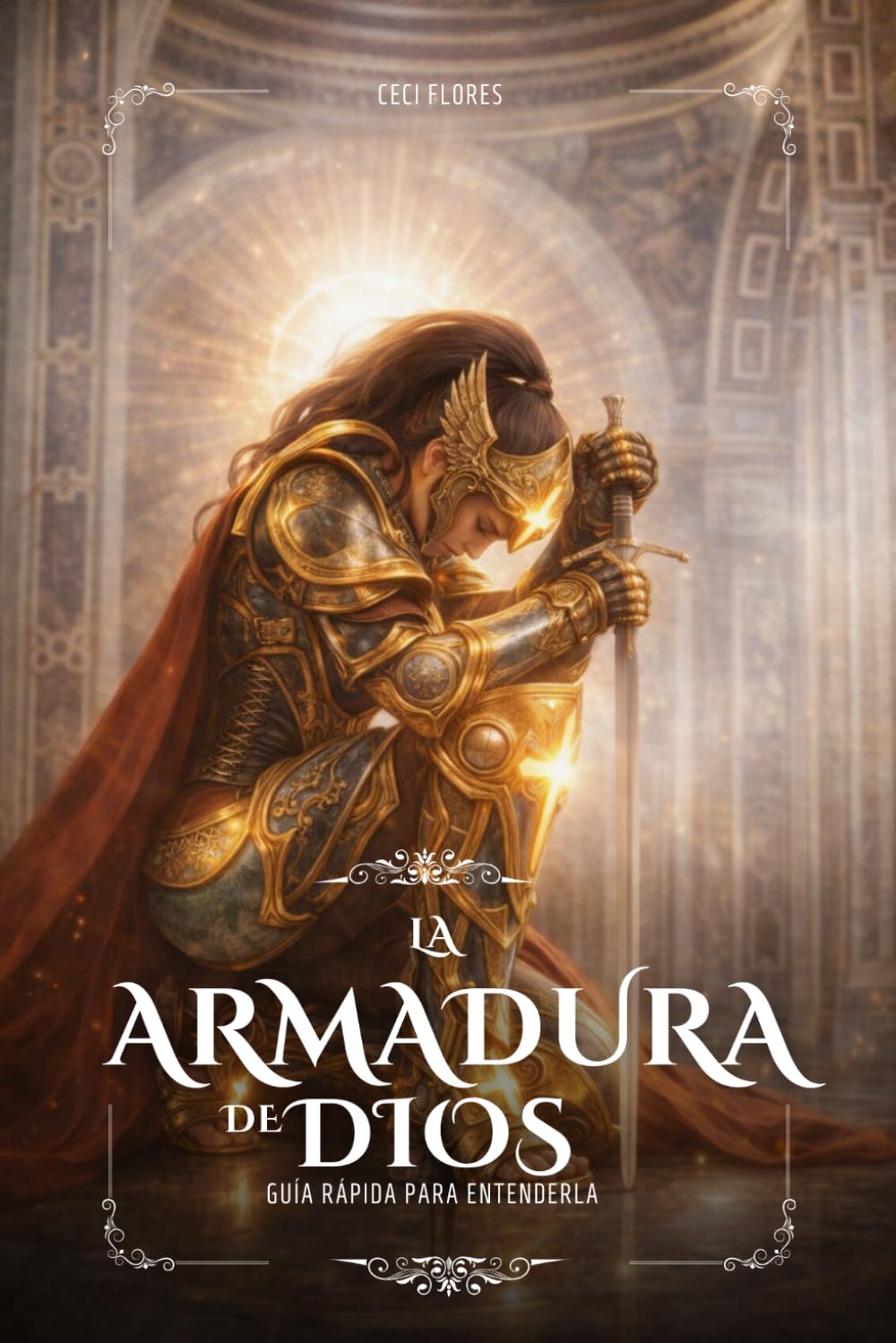 LA ARMADURA DE DIOS: Guía Rápida Para Entenderla