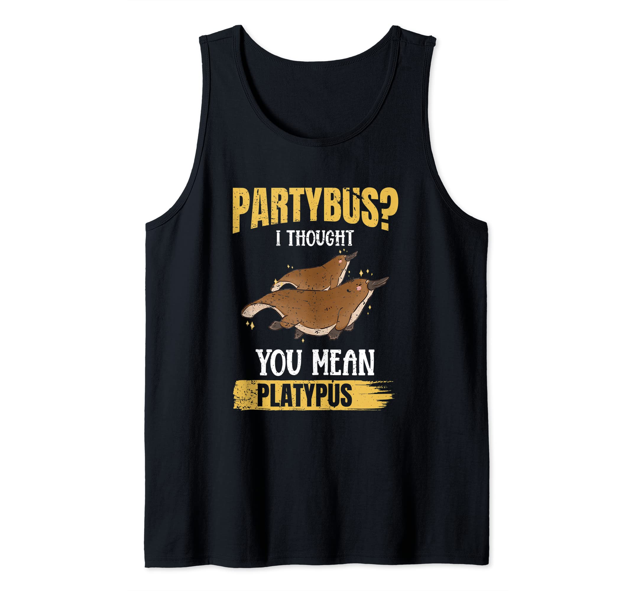Partybus You Mean Platypus - Platypus Lover Researcher Tank Top