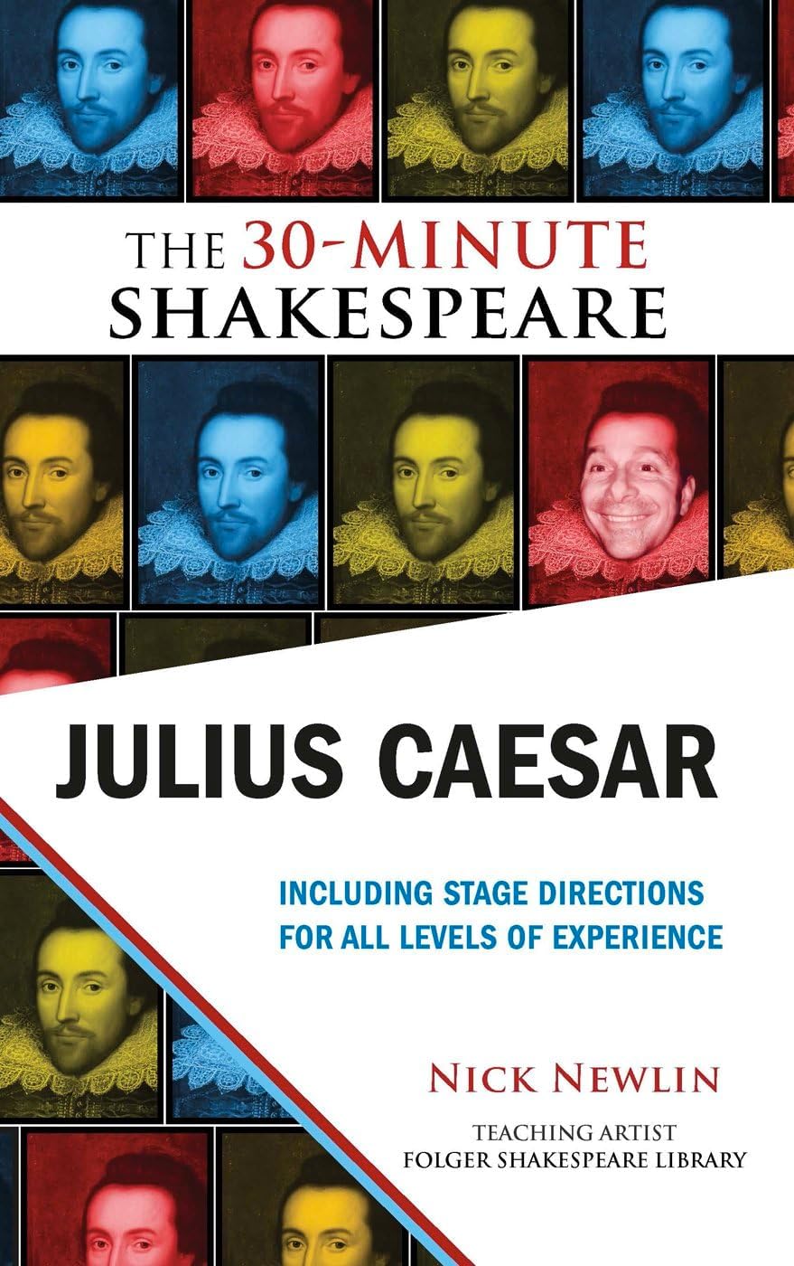 Julius Caesar: The 30-Minute Shakespeare: The 30-Minute Shakespeare