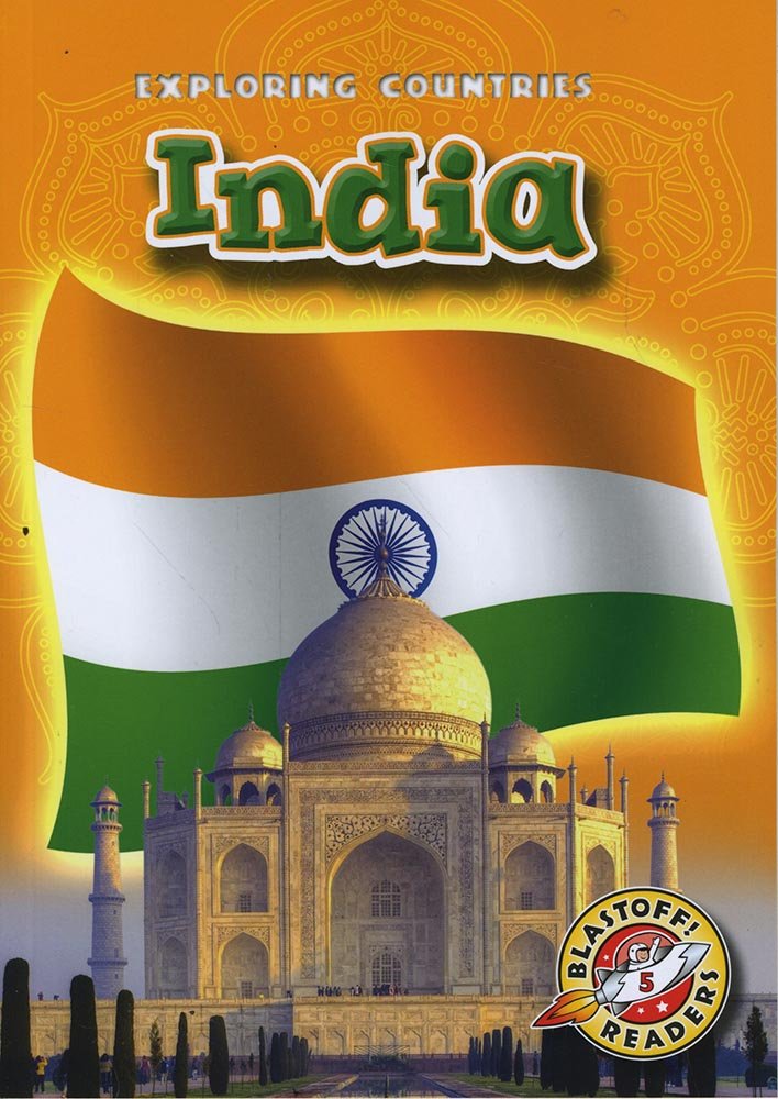 India (Exploring Countries: Blastoff! Readers, Level 5)