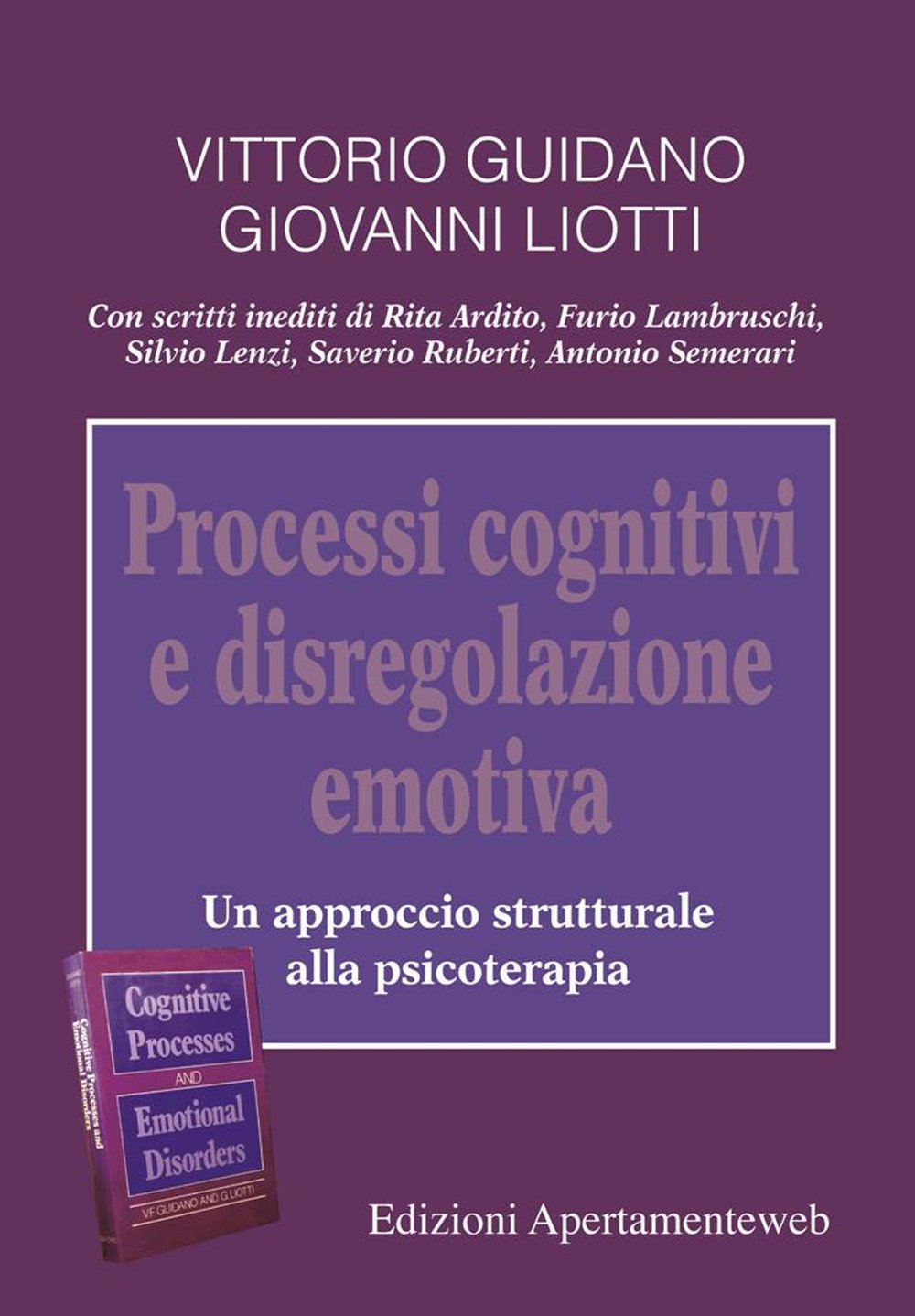 Processi Cognitivi E Disregolazione Emotiva. Un Approccio Strutturale Alla Psicoterapia - 4